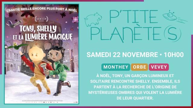 22.11 - P'TITE PLANETE(S) - TONY, SHELLY ET LA LUMIERE MAGIQUE - SITE.jpg