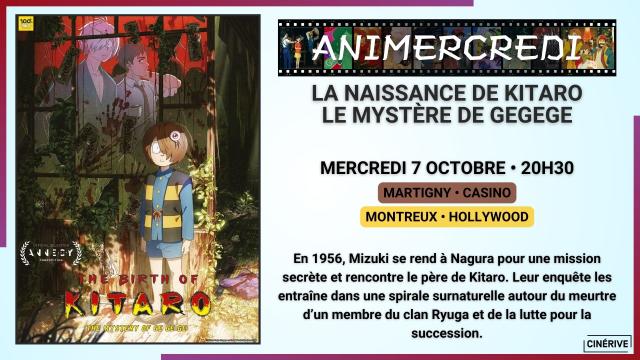 07.10 - ANIMERCREDI - LA NAISSANCE DE KITARO LE MYSTÈRE DE GEGEGE - SITE.jpg