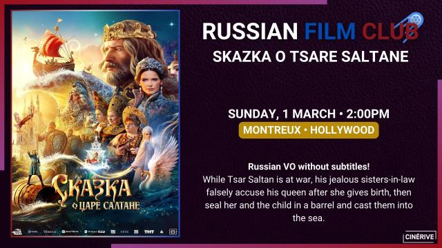 01.03 - RUSSIAN FILM CLUB - SKAZKA O TSARE SALTANE - SITE.jpg