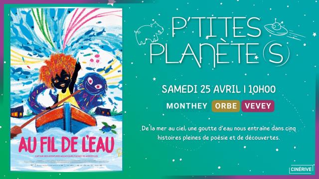 25.04 - PTITES PLANETES -AU FIL DE L'EAU - SITE.jpg