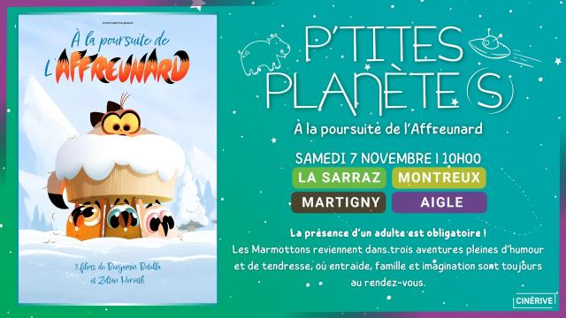 07.11 - P'TITES PLANÈTE(S) - À LA POURSUITE DE L'AFFREUNARD - SITE.jpg