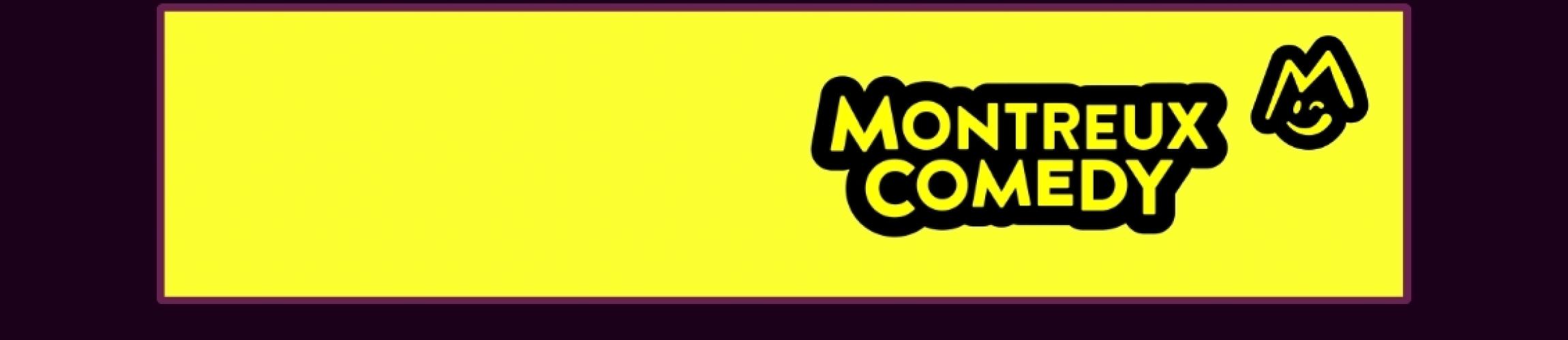 BANNERTT - MONTREUX COMEDY FESTIVAL.jpg
