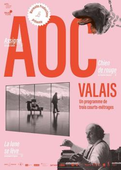 AOC VALAIS : PROGRAMME DE 3 COURTS-METRAGES
