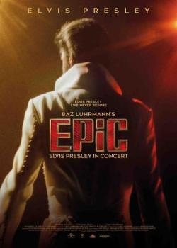 EPIC : ELVIS PRESLEY IN CONCERT