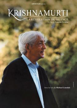 Krishnamurti, la Révolution du Silence